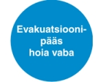 Evakuatsioonipääs hoia vaba